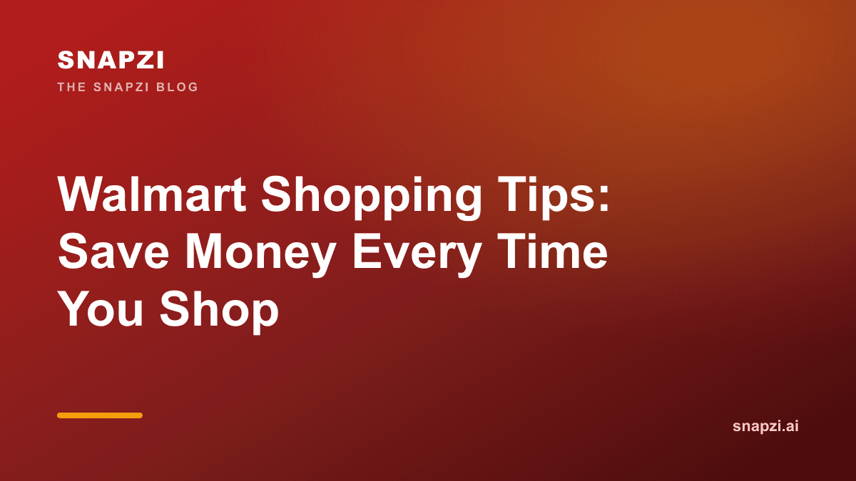 Walmart Shopping Tips: Save Money Every Time You Shop