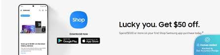Verified $50 Off $500 First Order on Shop App — Samsung coupon & deal